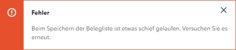 Screenshot der Fehlermeldung: Beim Speichern der Belegliste ist etwas schief gelaufen. Versuchen Sie es erneut.